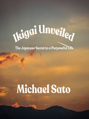 cover image of Ikigai Unveiled